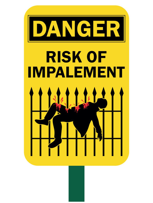 Risk Of Impalement Safety Sign