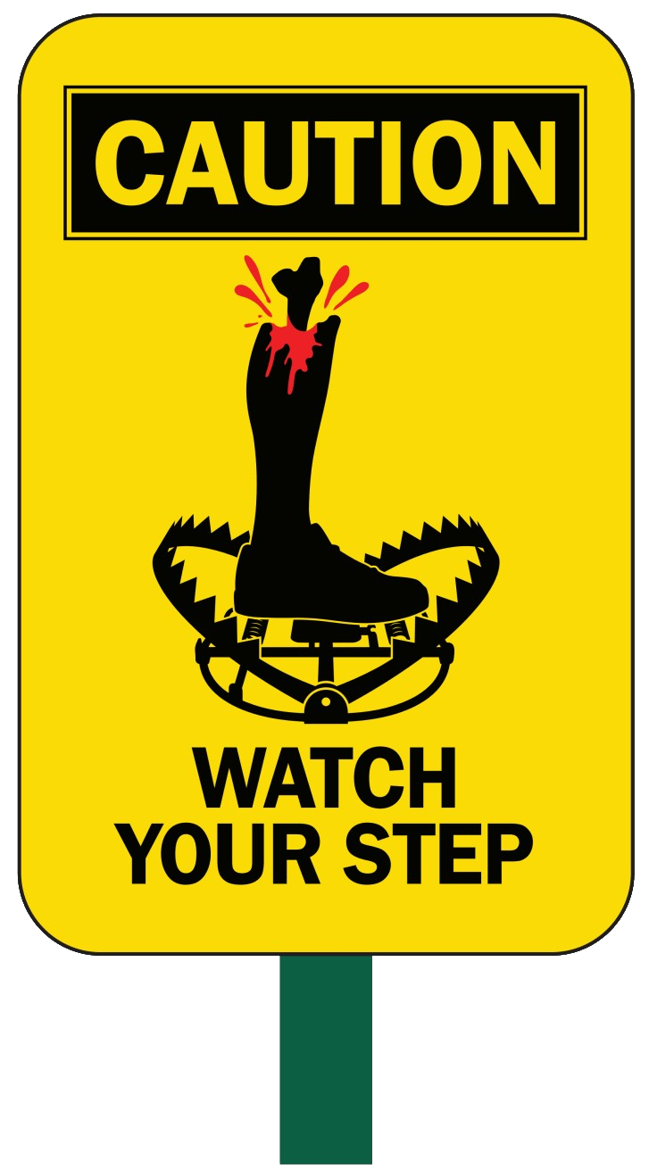 Watch Your Step Sign