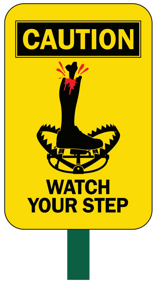 Watch Your Step Sign